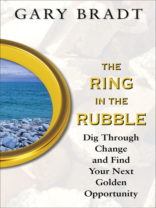 Title details for The Ring in the Rubble by Gary Bradt - Available